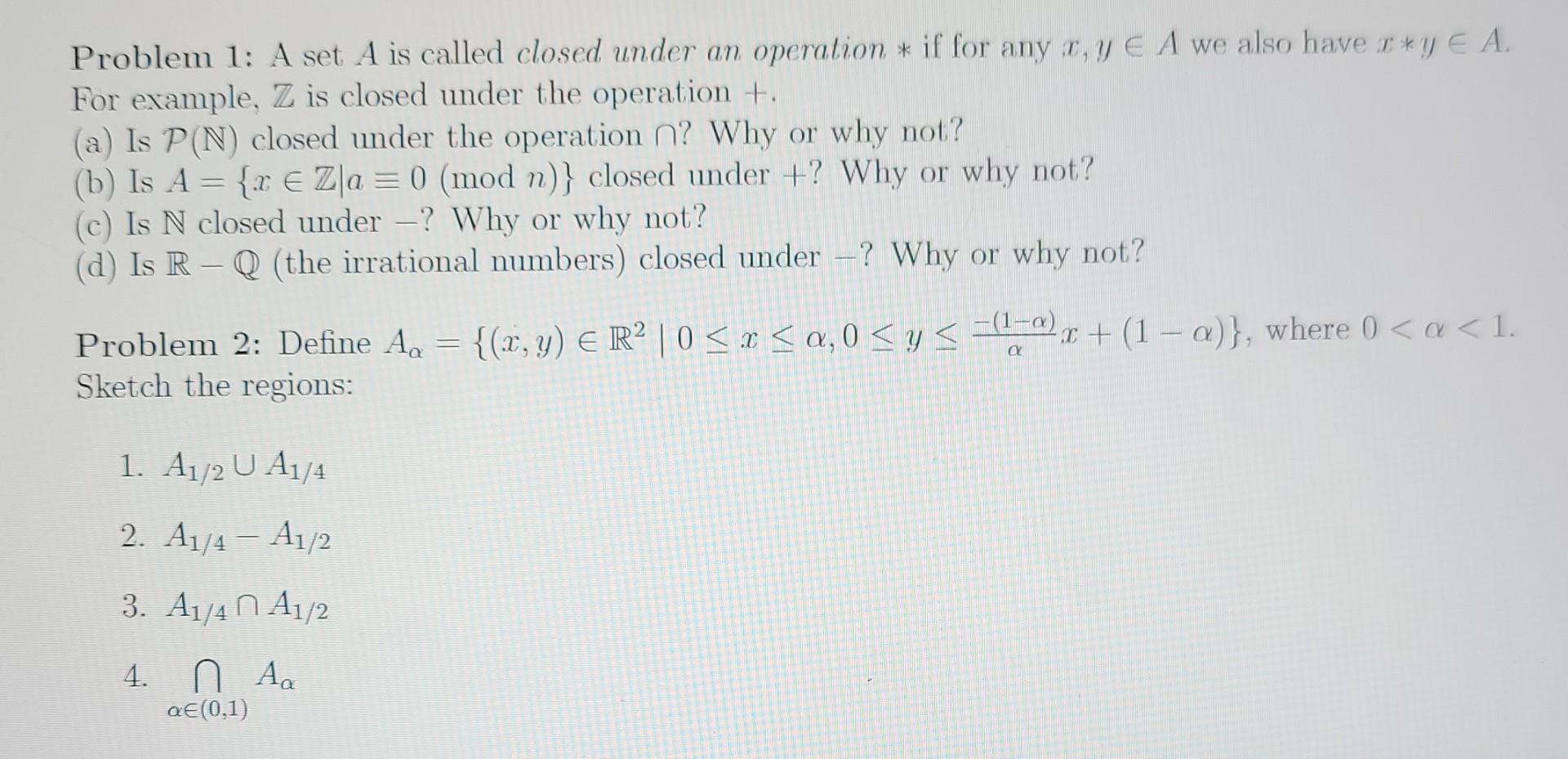 Solved Problem 1: A set A is called closed under an | Chegg.com