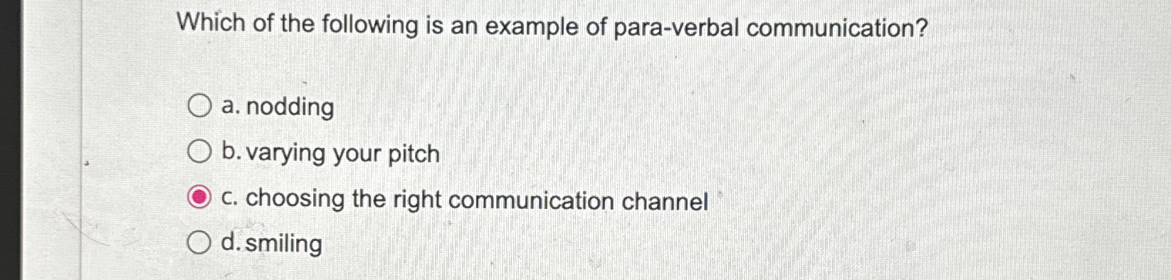 Solved Which of the following is an example of para-verbal | Chegg.com