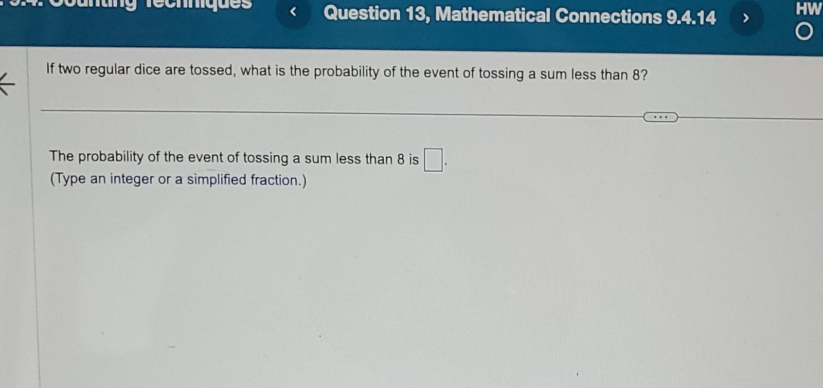 Solved If two regular dice are tossed, what is the