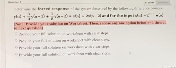 Solved 12 points Question 3 Determine the forced response of | Chegg.com