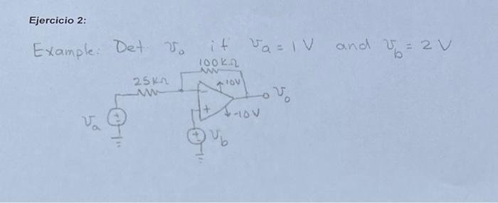 Examole: Det \( v_{0} \) if \( v_{a}=1 \mathrm{~V} \) and \( v_{b}=2 \mathrm{~V} \)