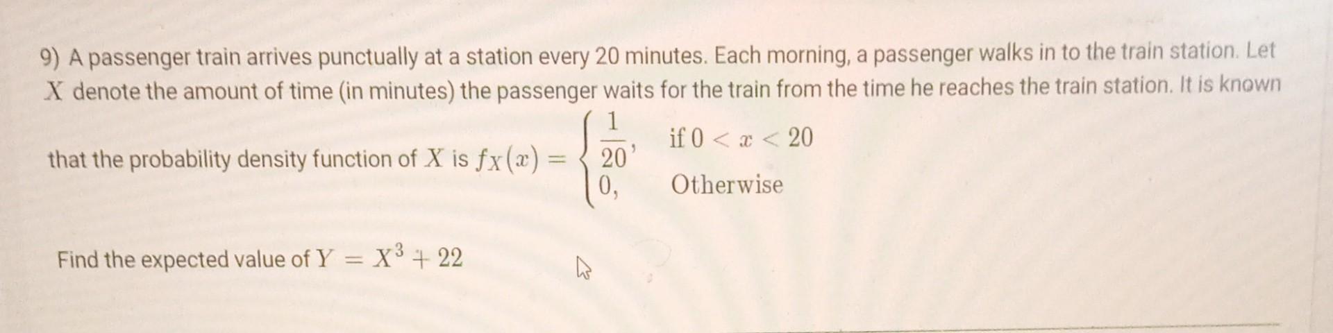 Solved 3) A passenger train arrives punctually at a station | Chegg.com