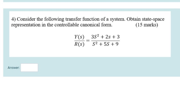 Solved 4) Consider the following transfer function of a | Chegg.com