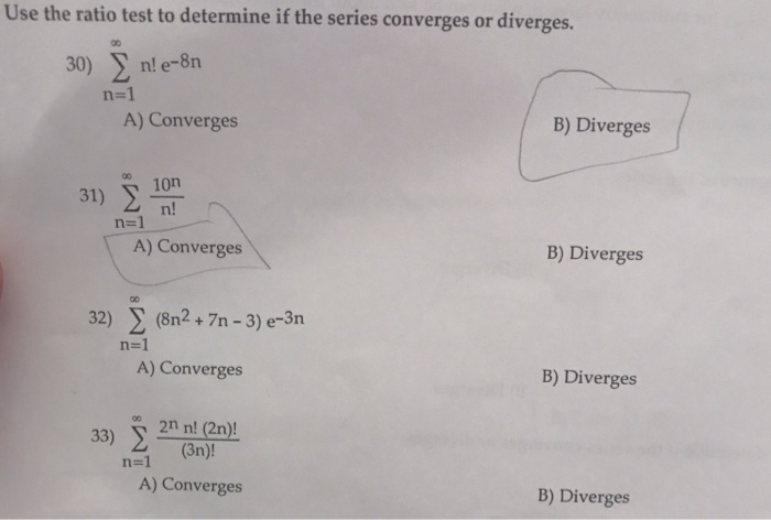 Solved Use The Ratio Test To Determine If The Series Chegg Com