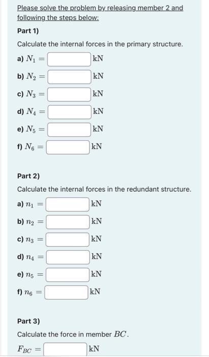 Solved Week 4, Question 1: Use The Force Method To Determine | Chegg.com