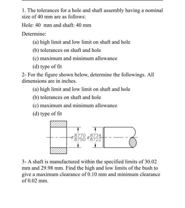 1. The tolerances for a hole and shaft assembly | Chegg.com
