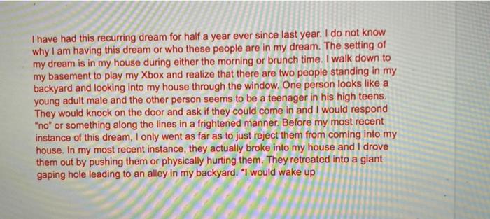Solved I have had this recurring dream for half a year ever | Chegg.com