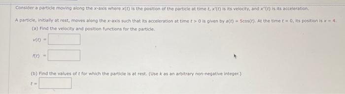 Solved Consider a particle moving along the x-axis where | Chegg.com