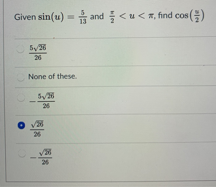 Solved Given sin(u) = 5 13 and | Chegg.com