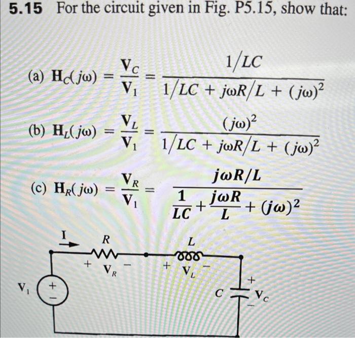 Solved 5.15 For the circuit given in Fig. P5.15, show that: | Chegg.com