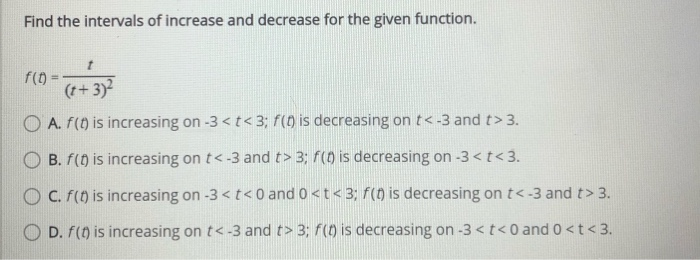 Solved Find The Intervals Of Increase And Decrease For The