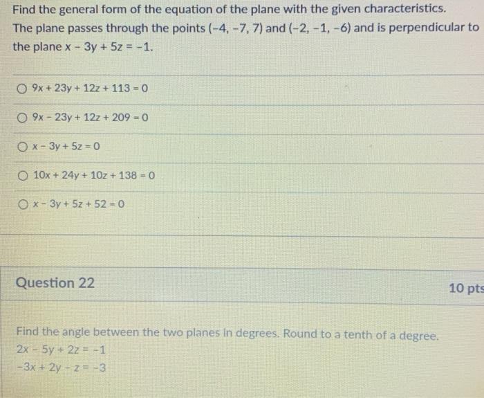 Solved Find the general form of the equation of the plane | Chegg.com