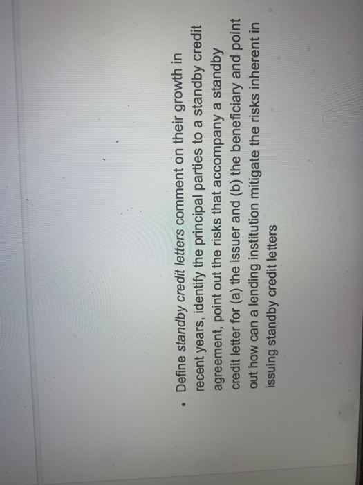 Solved . Define standby credit letters comment on their