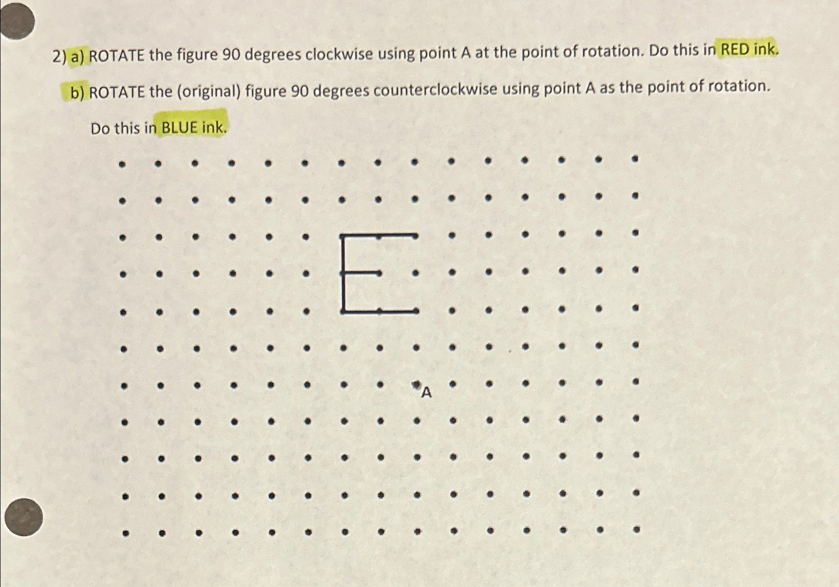 a) ﻿ROTATE the figure 90 ﻿degrees clockwise using