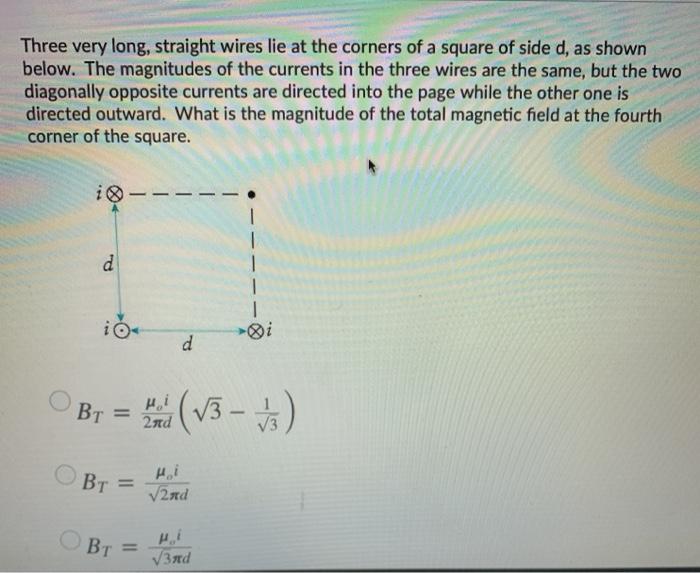 Solved Three very long, straight wires lie at the corners of