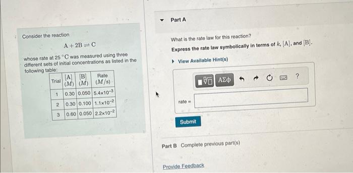 Solved Consider the reaction A+2B⇌C What is the rate law for | Chegg.com