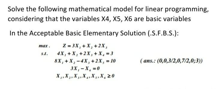 Solved Solve the following mathematical model for linear | Chegg.com