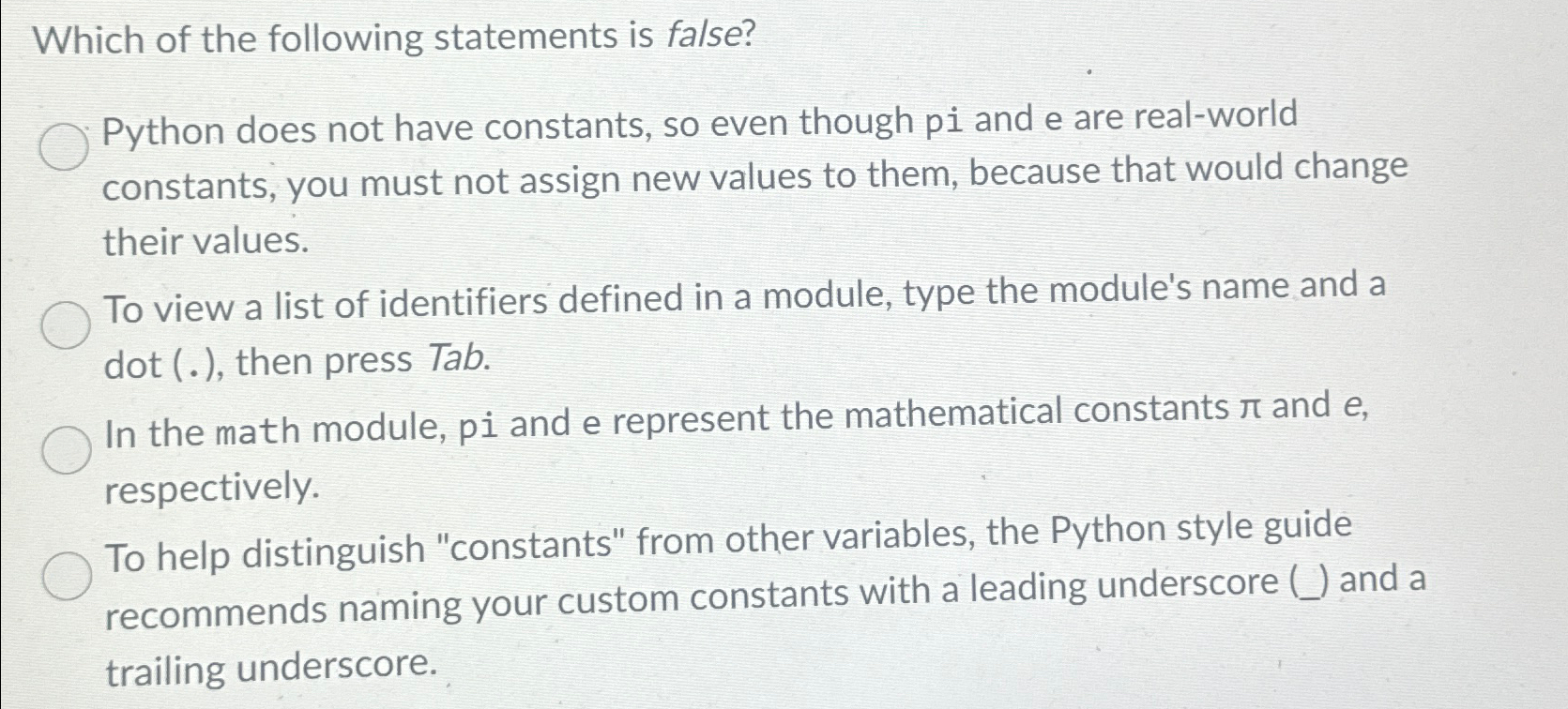 Solved Which of the following statements is false?Python | Chegg.com