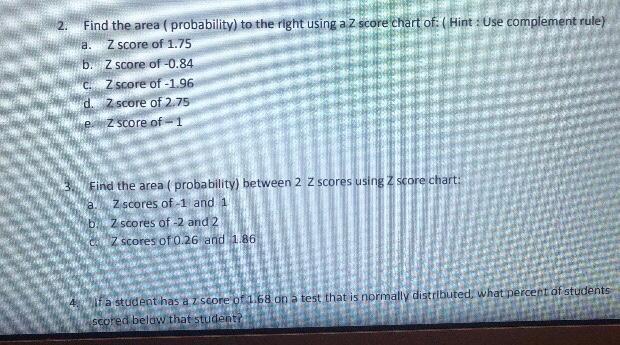 Solved 2. A. Find The Area (probability) To The Right Using | Chegg.com