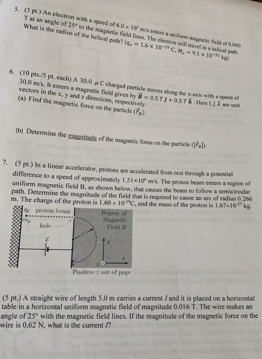 Solved (5 pt.) An electron with a speed of 6.0 x 10 m/s | Chegg.com