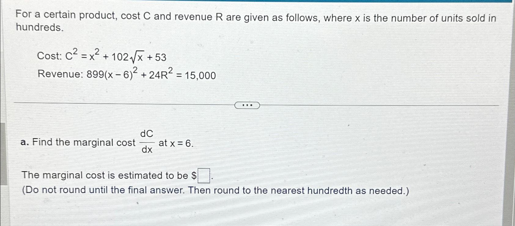 Solved For a certain product, cost C ﻿and revenue R ﻿are | Chegg.com