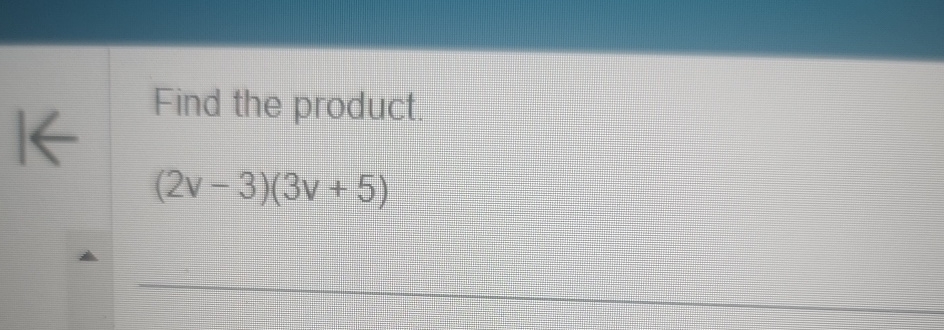 Solved Find The Product 2v 3 3v 5 Chegg Solved Find The Product 2v 3 3v 5 Chegg