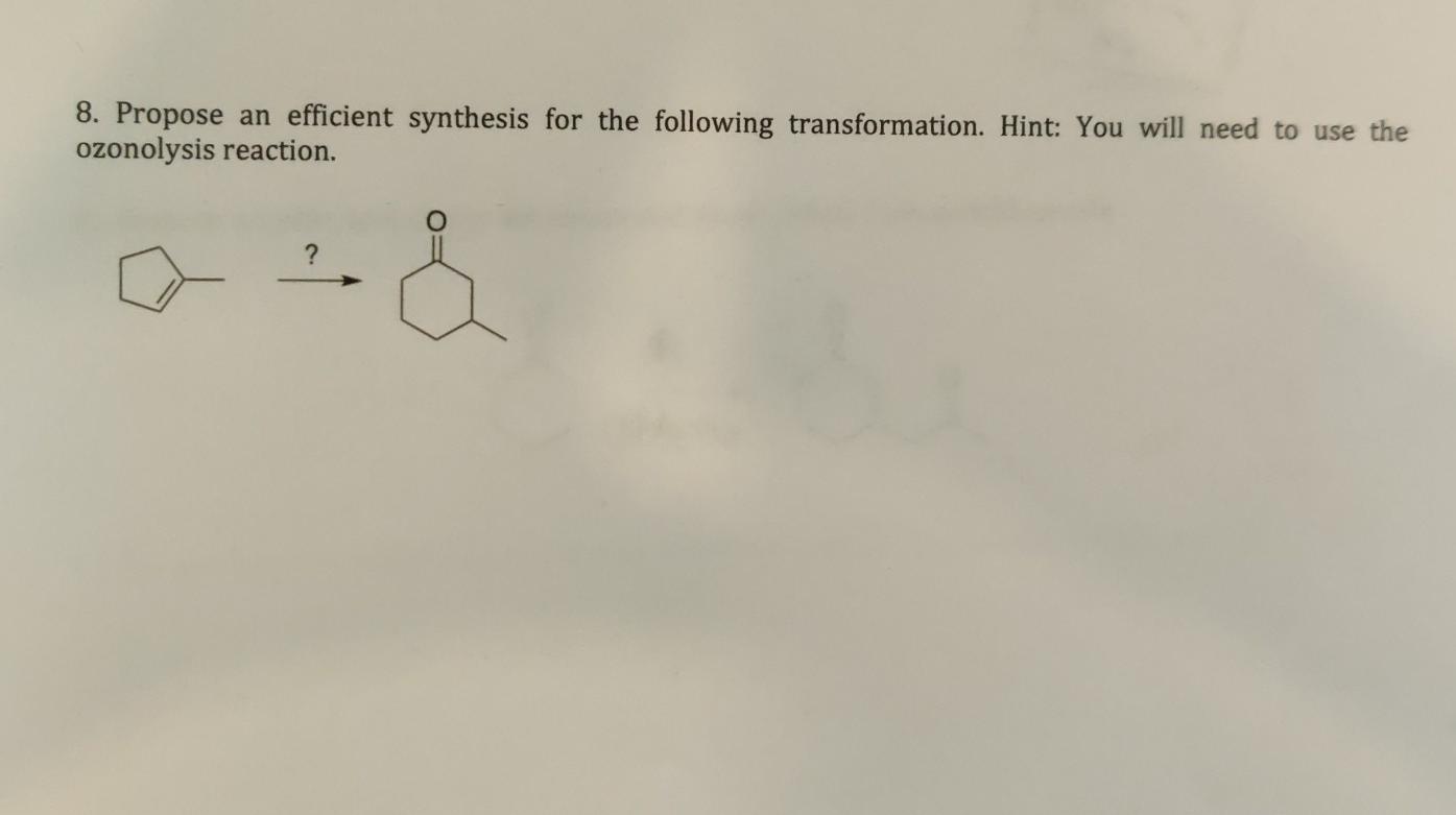 Solved 8. Propose an efficient synthesis for the following | Chegg.com