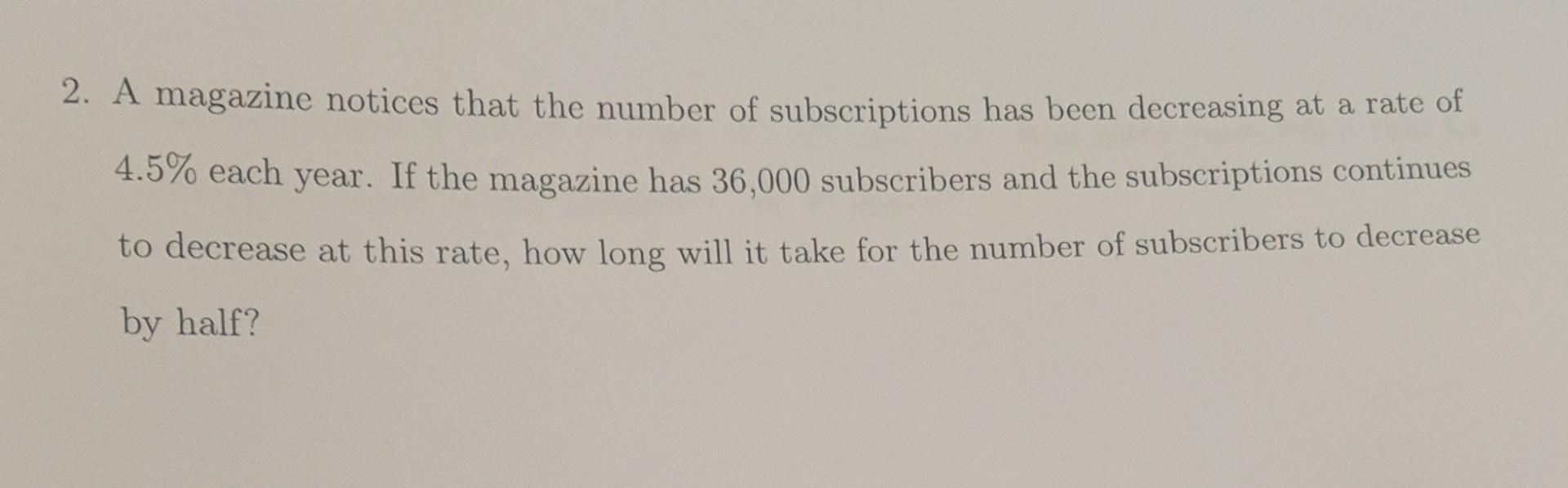 Solved 2. A magazine notices that the number of | Chegg.com