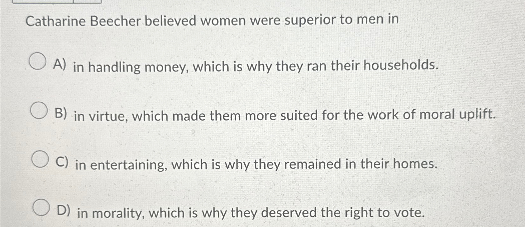 Solved Catharine Beecher believed women were superior to men | Chegg.com