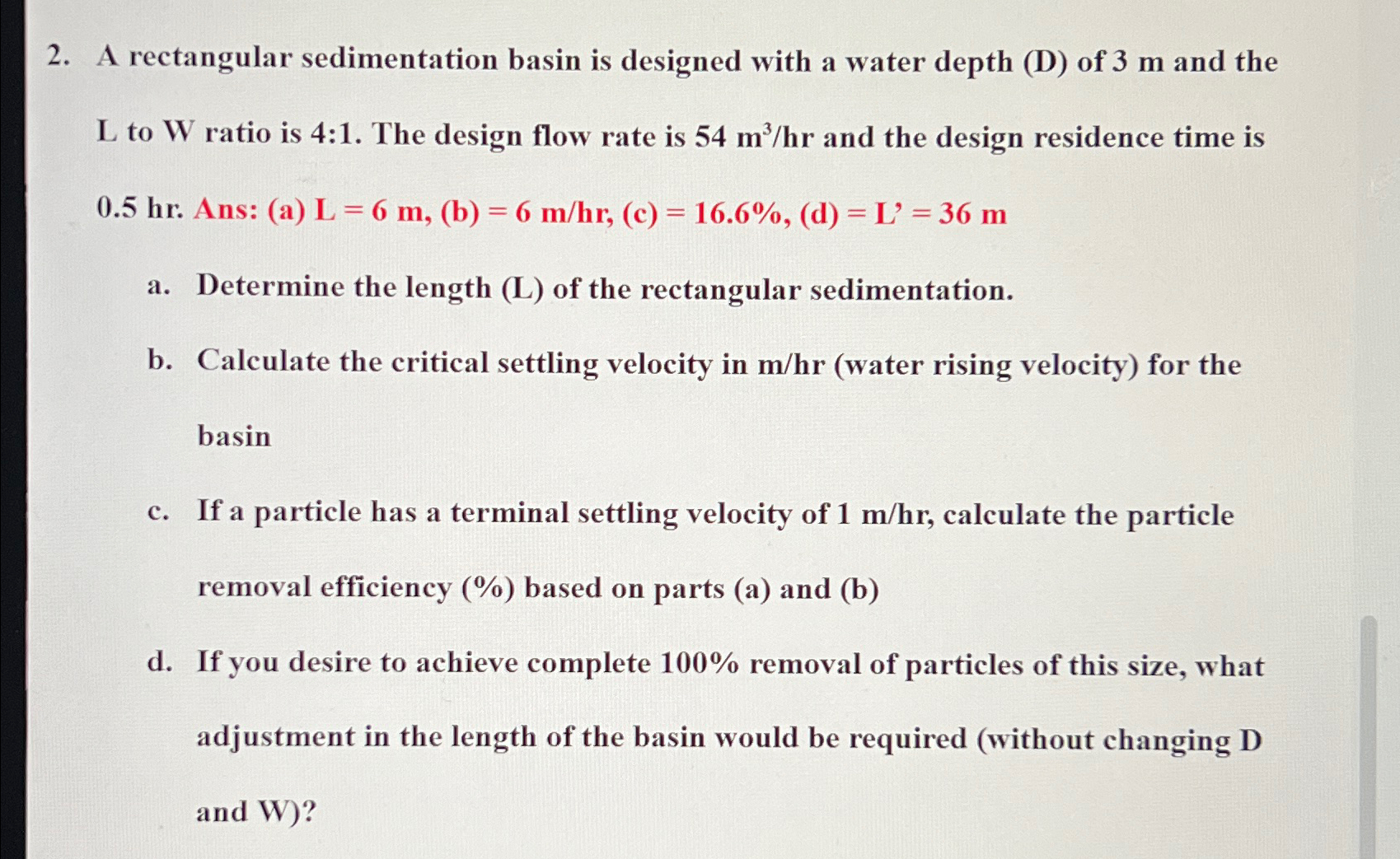 A rectangular sedimentation basin is designed with a