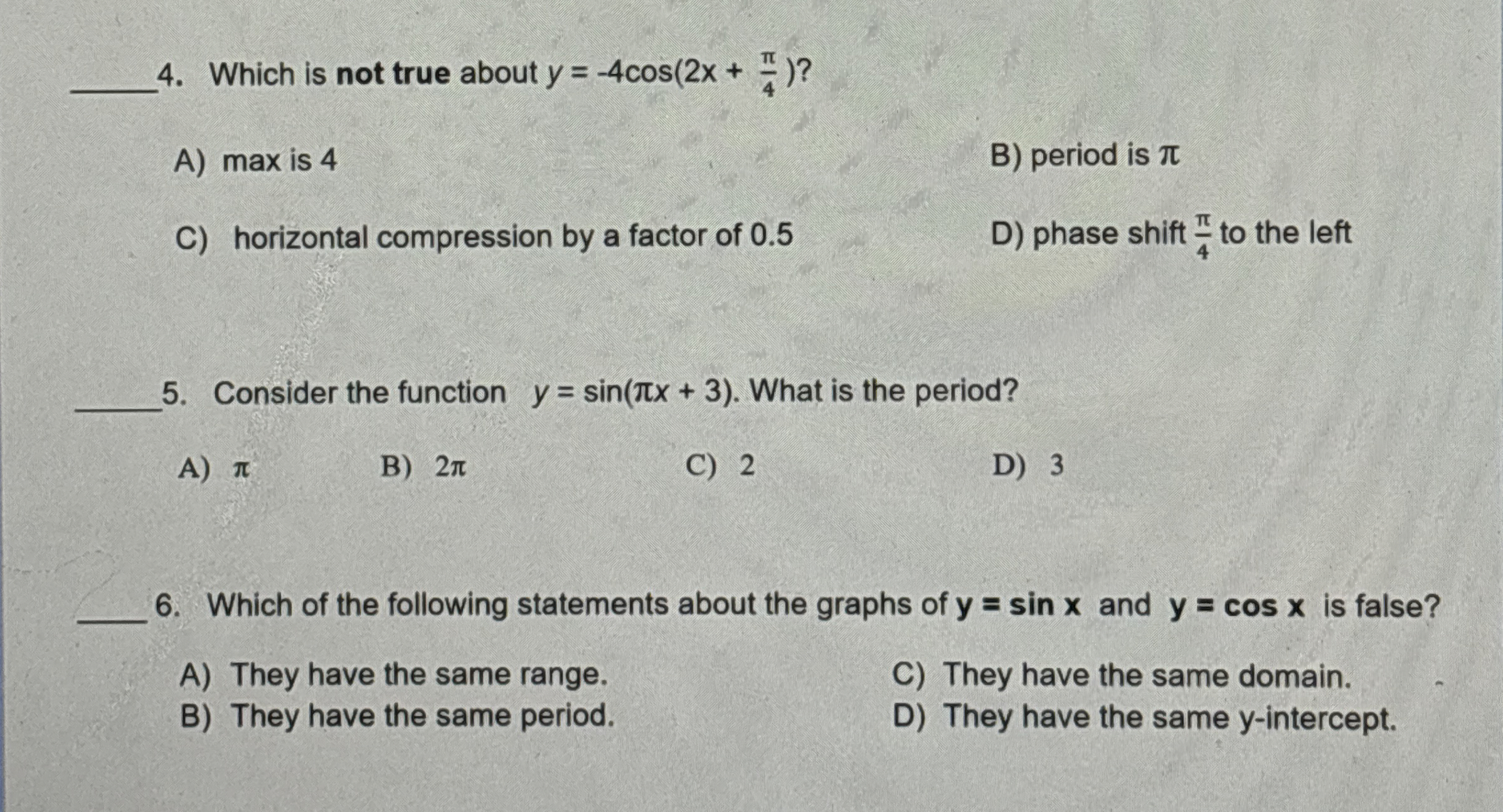 Which Is Not True About Y=-4cos(2x+π4) ?a) ﻿max Is 