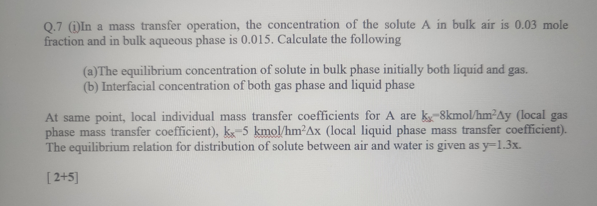 Q. 7 (i)In a mass transfer operation, the | Chegg.com