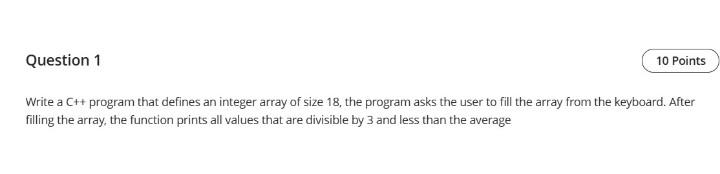 Solved Question 1 10 Points Write a C++ program that defines | Chegg.com