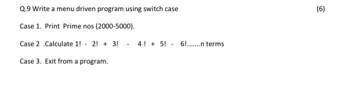Solved Q.9 Write a menu driven program using switch case (6) | Chegg.com