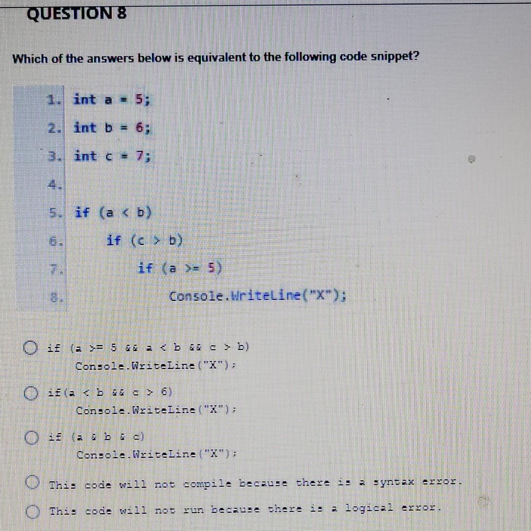 Solved QUESTION 3 In the following code snippet, what will | Chegg.com