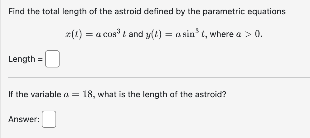 Solved Find the total length of the astroid defined by the | Chegg.com