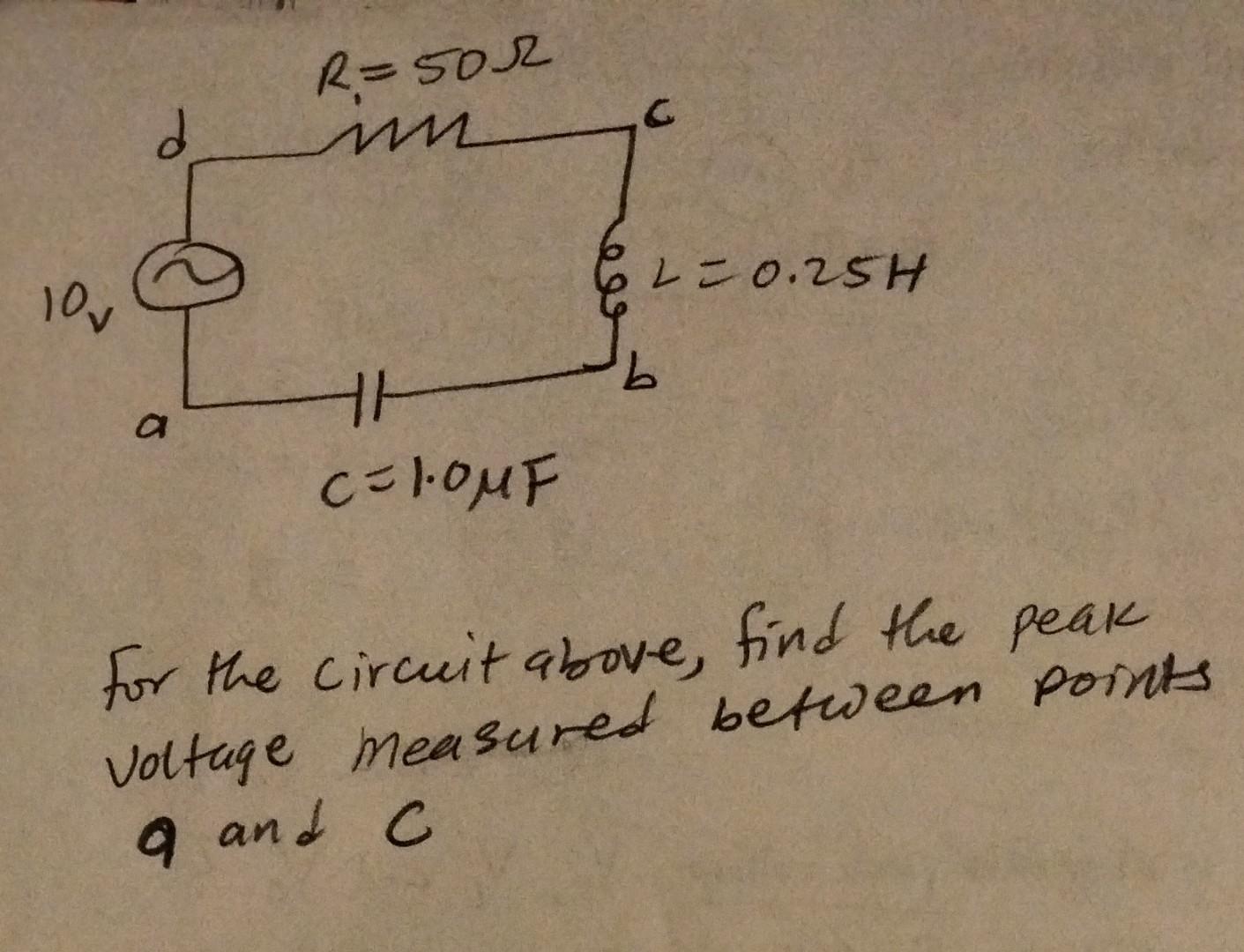 Solved For The Circuit Above, Find The Peak Voltage Measured | Chegg.com