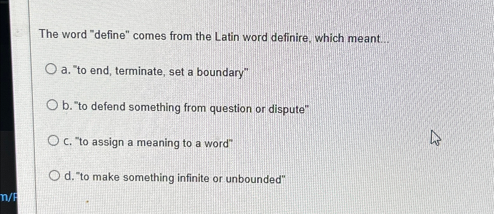 Solved The word "define" comes from the Latin word definire, | Chegg.com