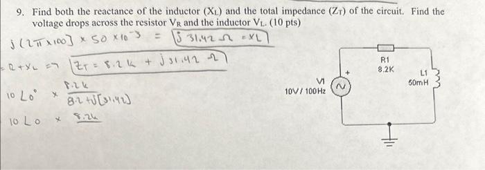 Solved 9. Find both the reactance of the inductor (XL) and | Chegg.com