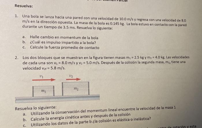 Resuelva: 1. Una Bola Se Lanza Hacia Una Pared Con | Chegg.com