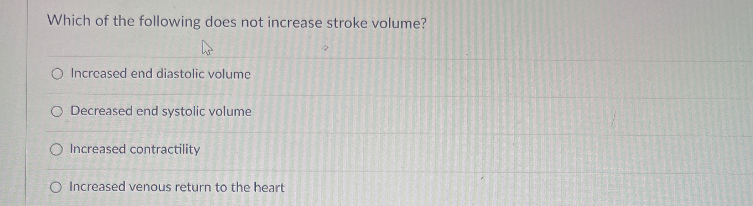 Solved Which of the following does not increase stroke | Chegg.com