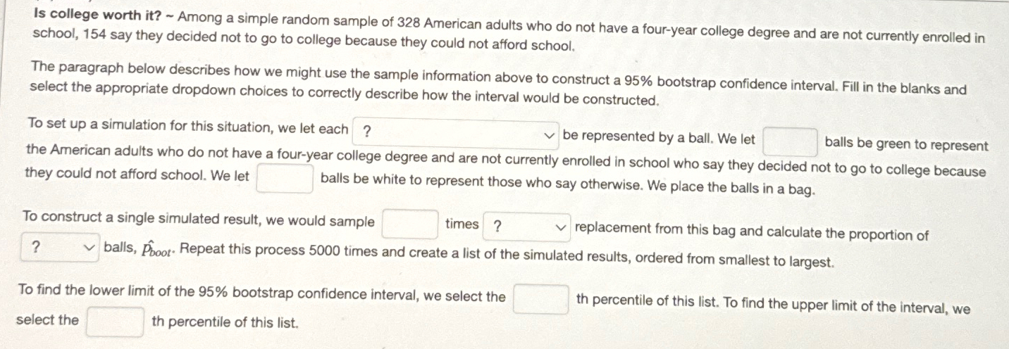 Is college worth it? ﻿Among a simple random sample of | Chegg.com