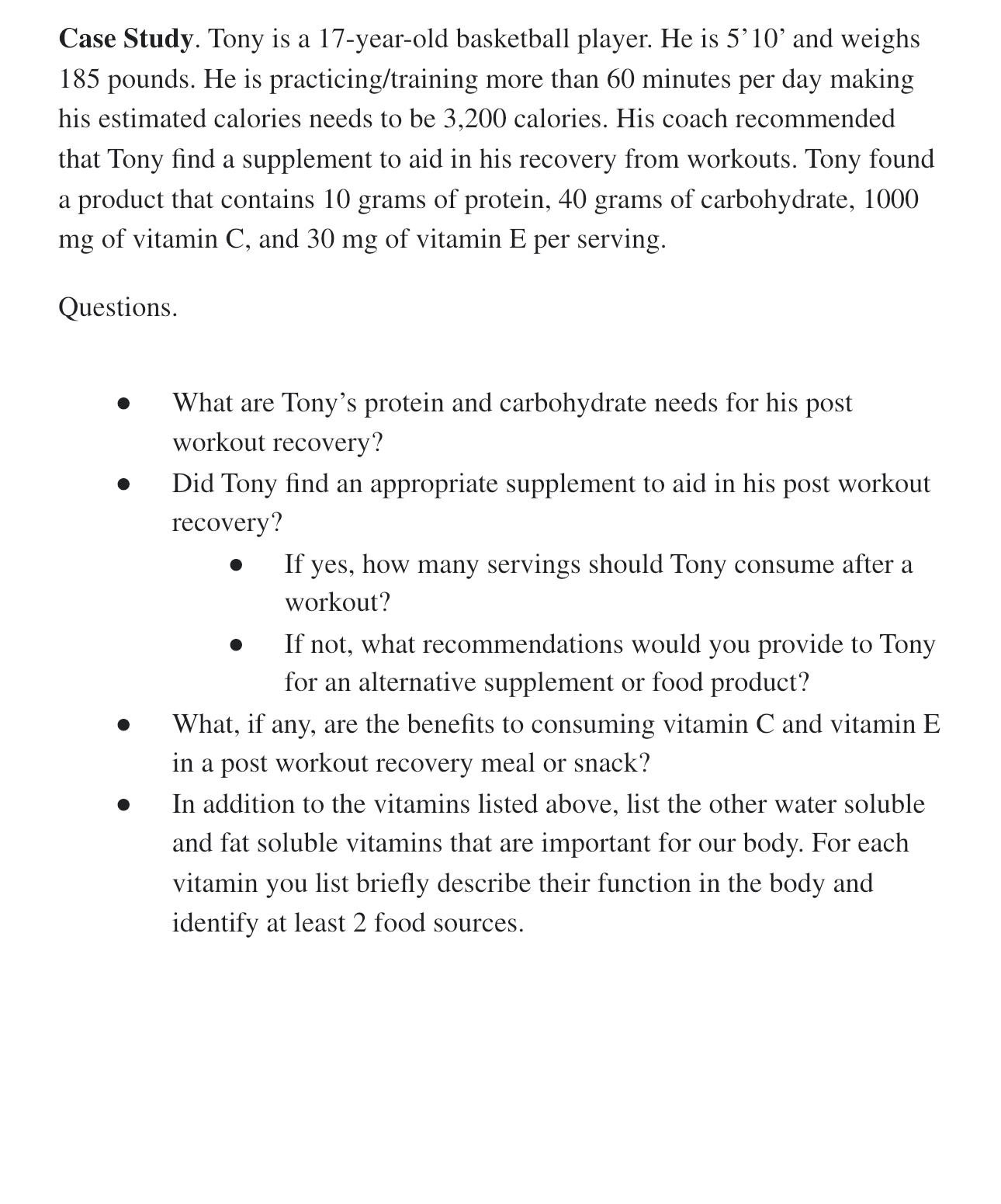 Solved Case Study. Tony is a 17yearold basketball player.