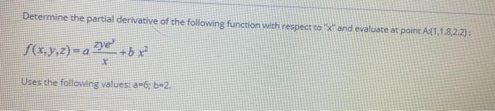 Solved Determine the partial derivative of the following | Chegg.com