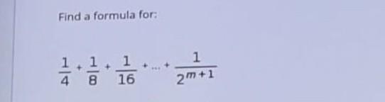 Solved Find a formula for: 1 4 8 16 2m +1 | Chegg.com