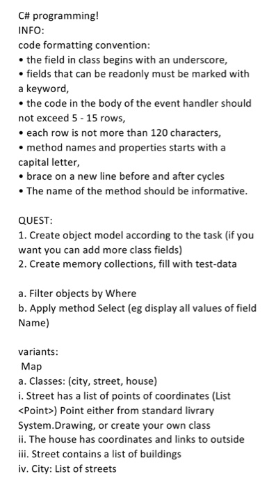 Solved C# programming! INFO: code formatting convention: • | Chegg.com