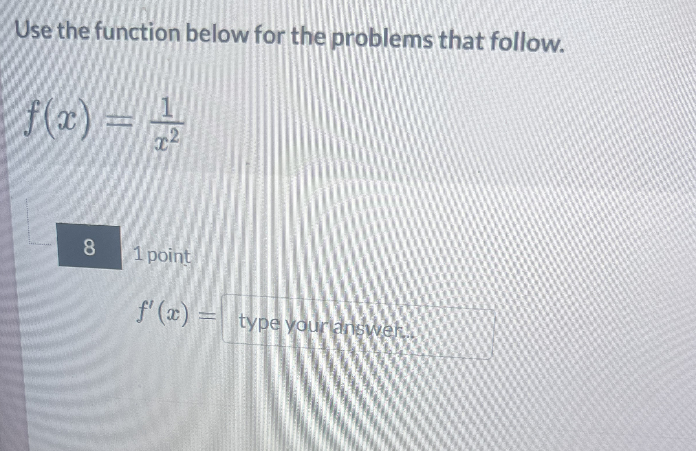 Solved Use the function below for the problems that | Chegg.com
