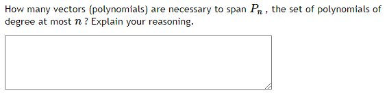 Solved 13). ﻿How many vectors (polynomials) ﻿are necessary | Chegg.com