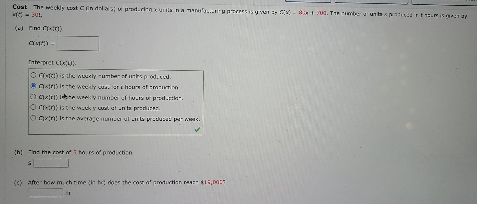 Solved Cost The weekly cost C (in dollars) of producing x