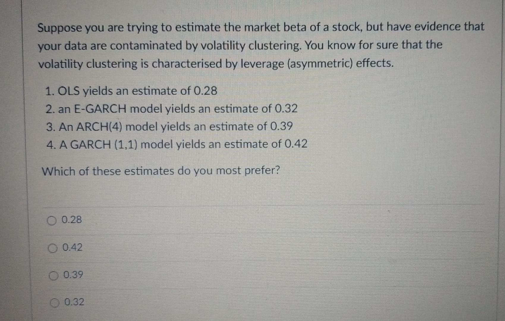 Solved Suppose You Are Trying To Estimate The Market Beta Of | Chegg.com